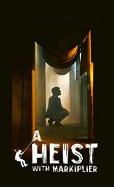 A Heist with Markiplier poster