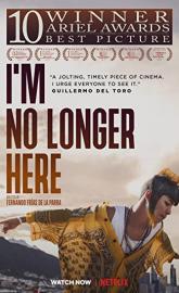I'm No Longer Here poster