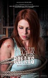 When the Fever Breaks poster