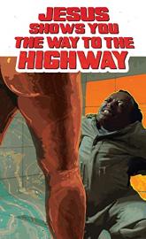 Jesus Shows You the Way to the Highway poster