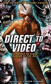 Direct to Video: Straight to Video Horror of the 90s poster