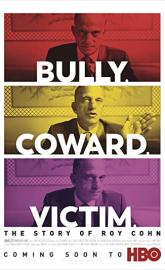 Bully. Coward. Victim. The Story of Roy Cohn poster
