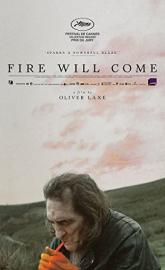 Fire Will Come poster