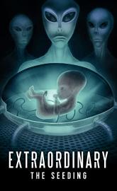 Extraordinary: The Seeding poster