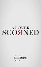 A Lover Scorned poster