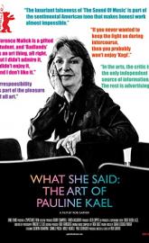 What She Said: The Art of Pauline Kael poster