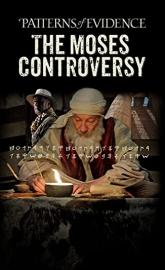 Patterns of Evidence: Moses Controversy poster