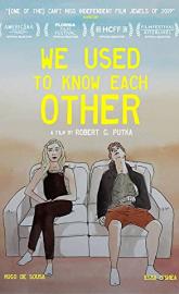 We Used To Know Each Other poster