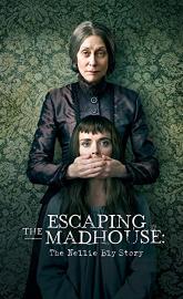 Escaping the Madhouse: The Nellie Bly Story poster