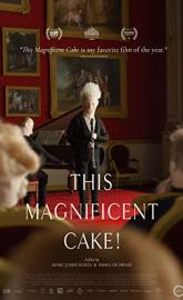 This Magnificent Cake! poster