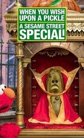 When You Wish Upon a Pickle: A Sesame Street Special poster