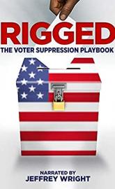 Rigged: The Voter Suppression Playbook poster