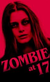 Zombie at 17 poster