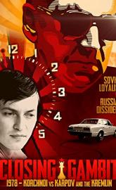 Closing Gambit: 1978 Korchnoi versus Karpov and the Kremlin poster