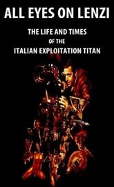 All Eyes on Lenzi: The Life and Times of the Italian Exploitation Titan poster