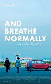 And Breathe Normally poster
