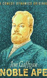 Jim Gaffigan: Noble Ape poster