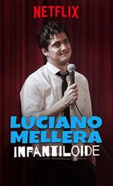 Luciano Mellera: Infantiloide poster