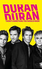 Duran Duran: There's Something You Should Know poster