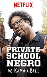 W. Kamau Bell: Private School Negro poster