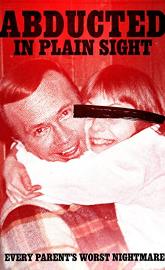 Abducted in Plain Sight poster