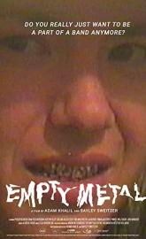 Empty Metal poster