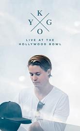 Kygo: Live at the Hollywood Bowl poster