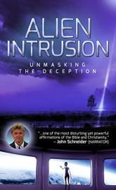 Alien Intrusion: Unmasking a Deception poster