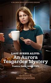 Last Scene Alive: An Aurora Teagarden Mystery poster