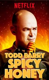 Todd Barry: Spicy Honey poster