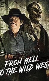 From Hell to the Wild West poster