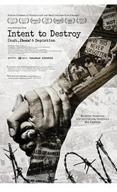 Intent to Destroy: Death, Denial & Depiction poster