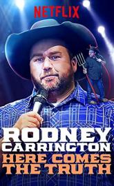 Rodney Carrington: Here Comes the Truth poster