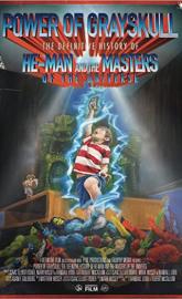 Power of Grayskull: The Definitive History of He-Man and the Masters of the Universe poster