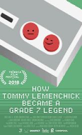 How Tommy Lemenchick Became a Grade 7 Legend poster