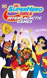 DC Super Hero Girls: Intergalactic Games poster
