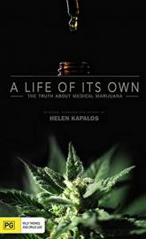 A Life of Its Own: The Truth About Medical Marijuana poster
