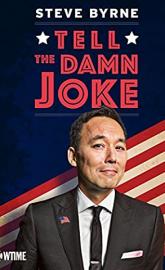 Steve Byrne: Tell the Damn Joke poster