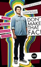 Don't Make That Face by Naveen Richard poster