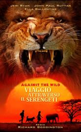 Against the Wild 2: Survive the Serengeti poster