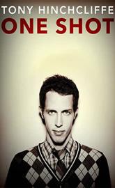 Tony Hinchcliffe: One Shot poster