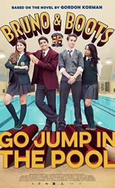 Bruno & Boots: Go Jump in the Pool poster