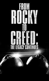 From Rocky to Creed: The Legacy Continues poster