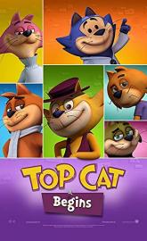 Top Cat Begins poster