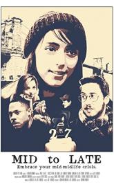 Mid to Late poster