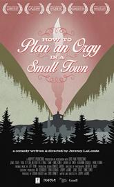 How to Plan an Orgy in a Small Town poster