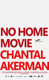 No Home Movie poster