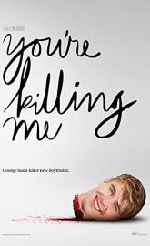 You're Killing Me poster
