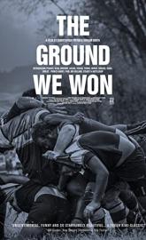 The Ground We Won poster