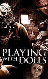 Playing with Dolls poster